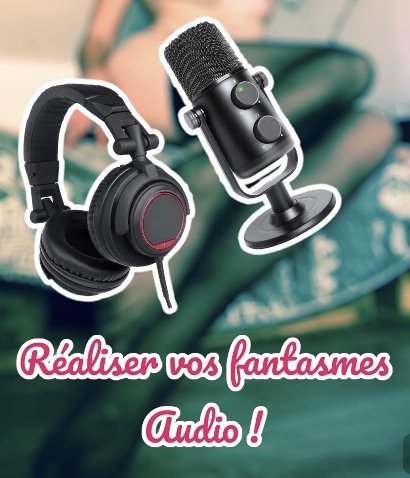 Photo ads/2291000/2291741/a2291741.jpg : VOS FANTASMES porn-audio personnalisé mp3